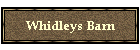 Whidleys Barn